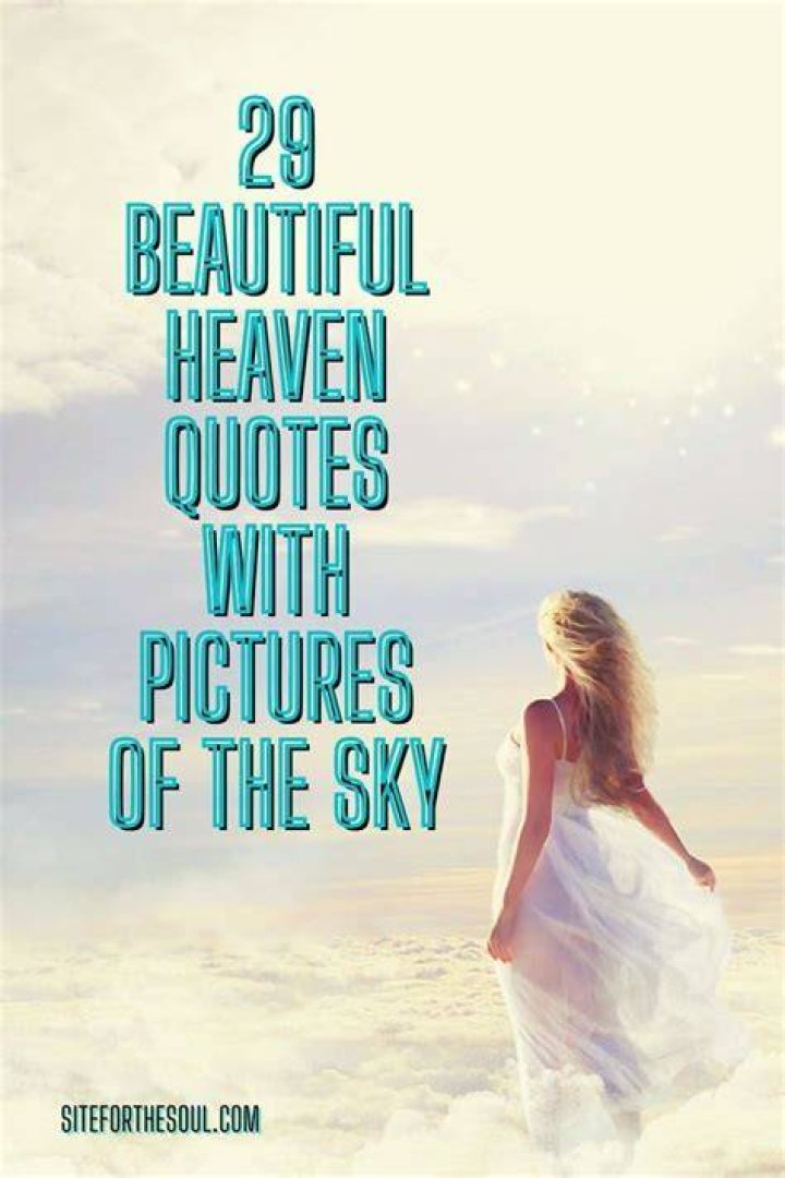 29 Beautiful Heaven Quotes with Pictures of The Sky siteforthesoul