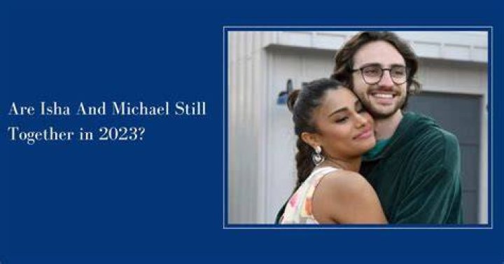Are Isha and Michael Still Together? Check It Out!