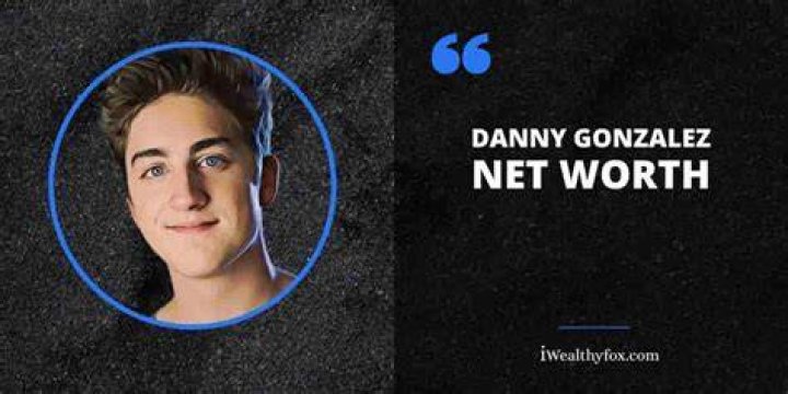 Danny Gonzalez Net Worth, Bio, Height, Family, Age, Weight, Wiki 2023