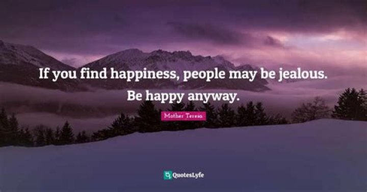 Jealous Happiness Quote I get jealous, English love quotes
