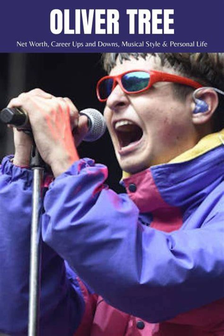 Oliver Tree Net Worth, Career Ups and Downs, Musical Style & Personal