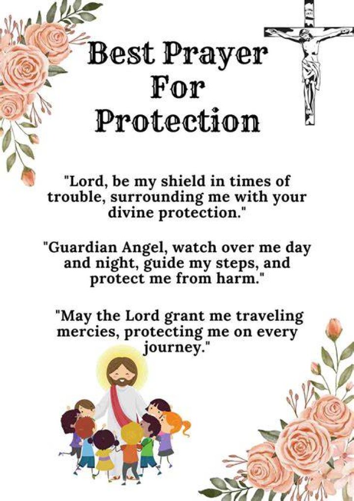 Prayer for protection. Never doubt the power of prayer! Prayer for