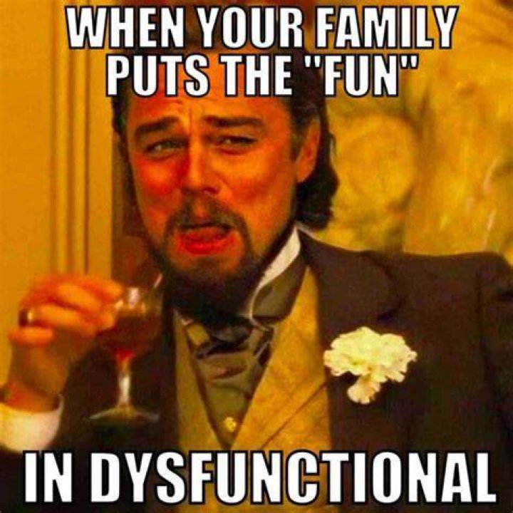 Sadness is, dysfunctional family. Funny & Happy