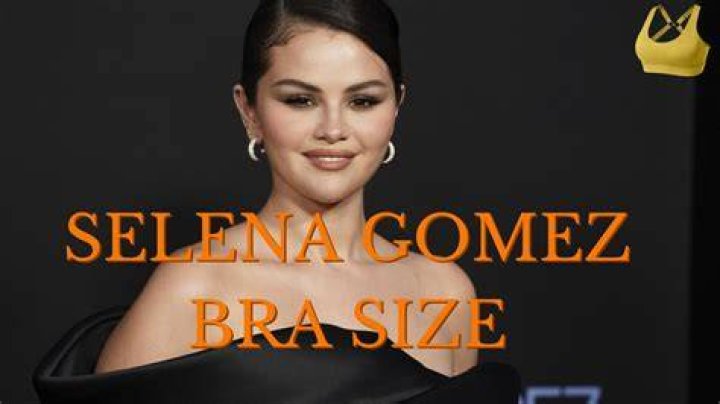 What Bra Size Is Selena Gomez? TheBetterFit