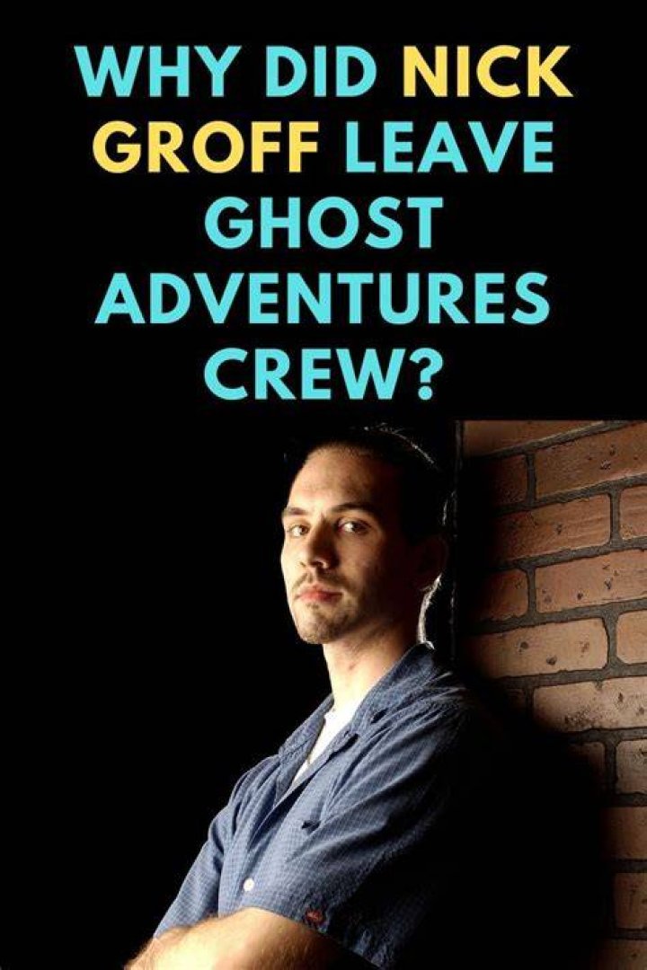 Why did Nick Groff leave Ghost Adventures crew? Famous People Today